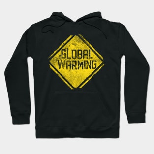 Warning Sign: Global Warming Hoodie